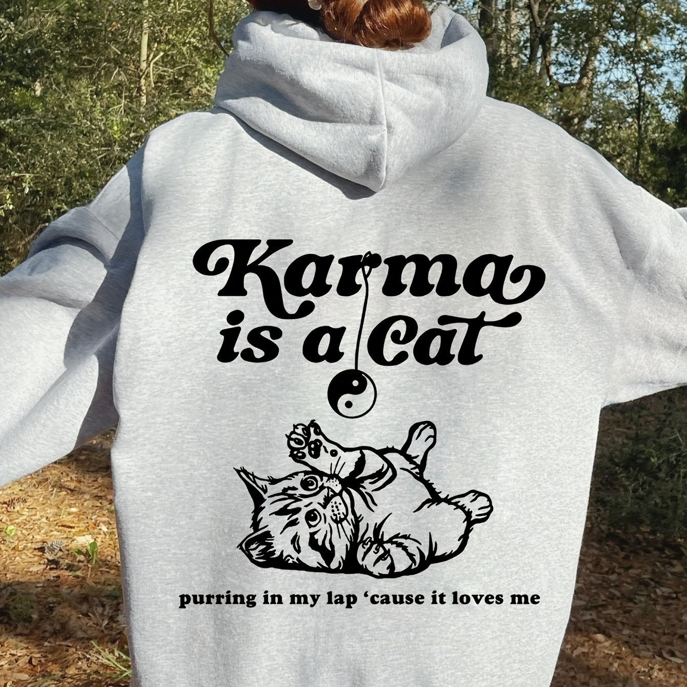 Karma Is A Cat Hoodie