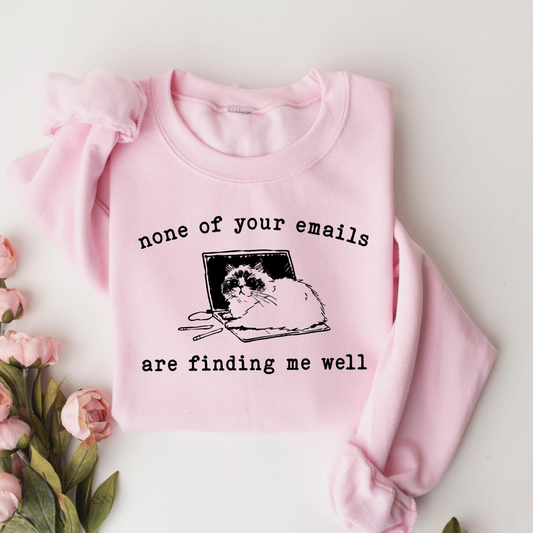None Of Your Emails Sweater