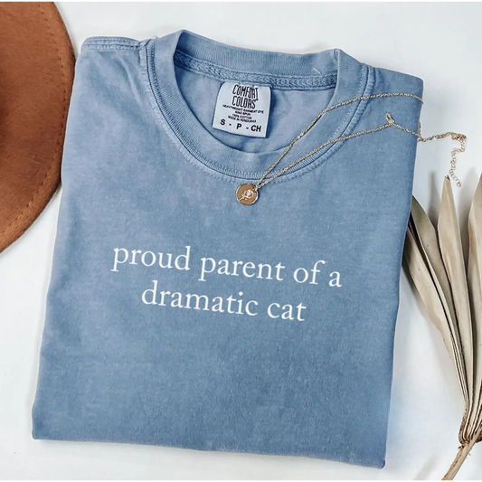 Proud Parent Of A Dramatic Cat Shirt