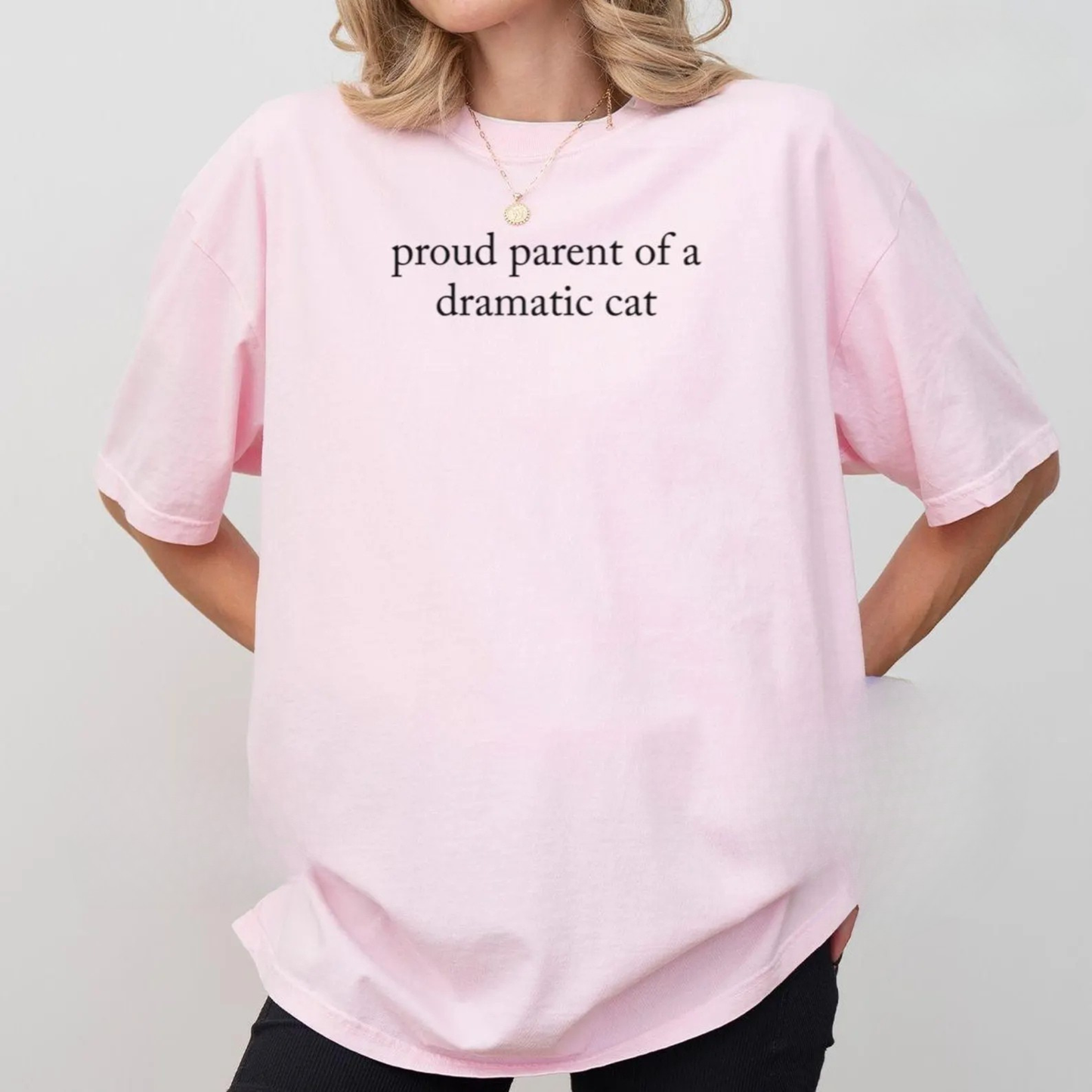 Proud Parent Of A Dramatic Cat Shirt
