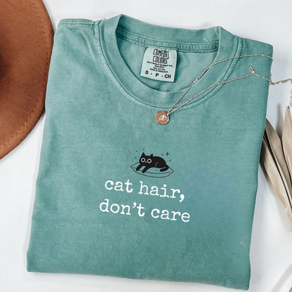 Cat Hair Don't Care Tee