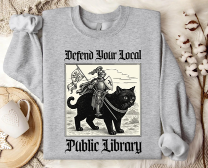 Defend Your Local Library Sweatshirt