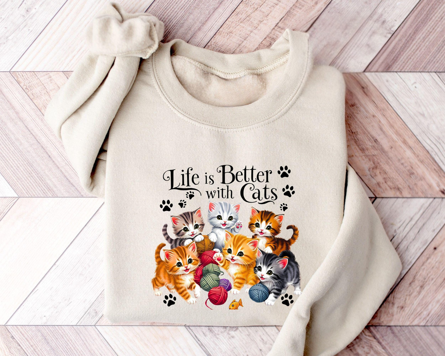 Life Is Better With Cats Sweatshirt