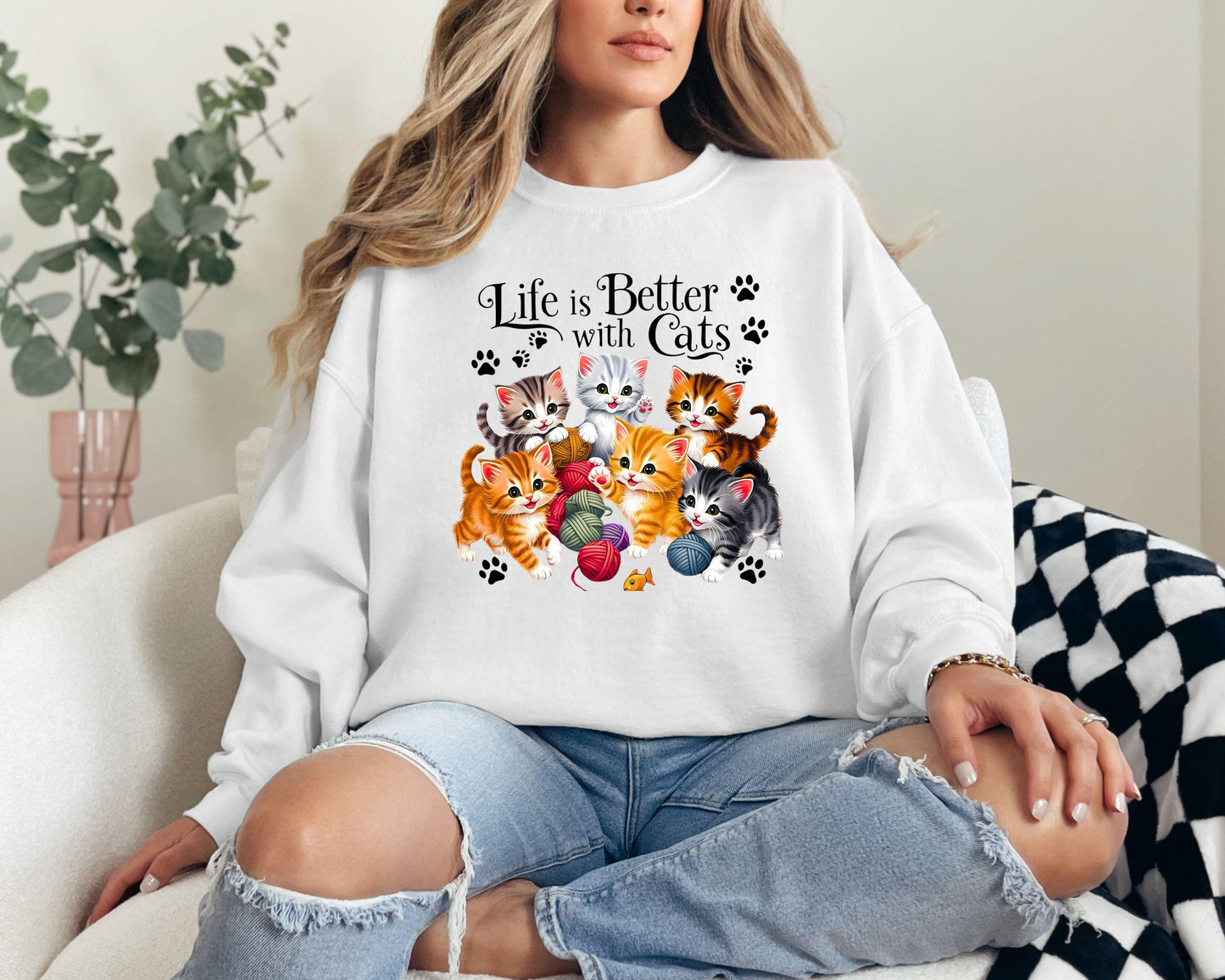 Life Is Better With Cats Sweatshirt