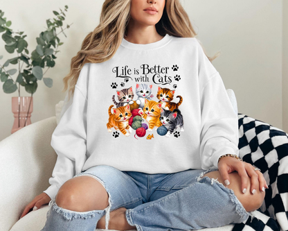 Life Is Better With Cats Sweatshirt