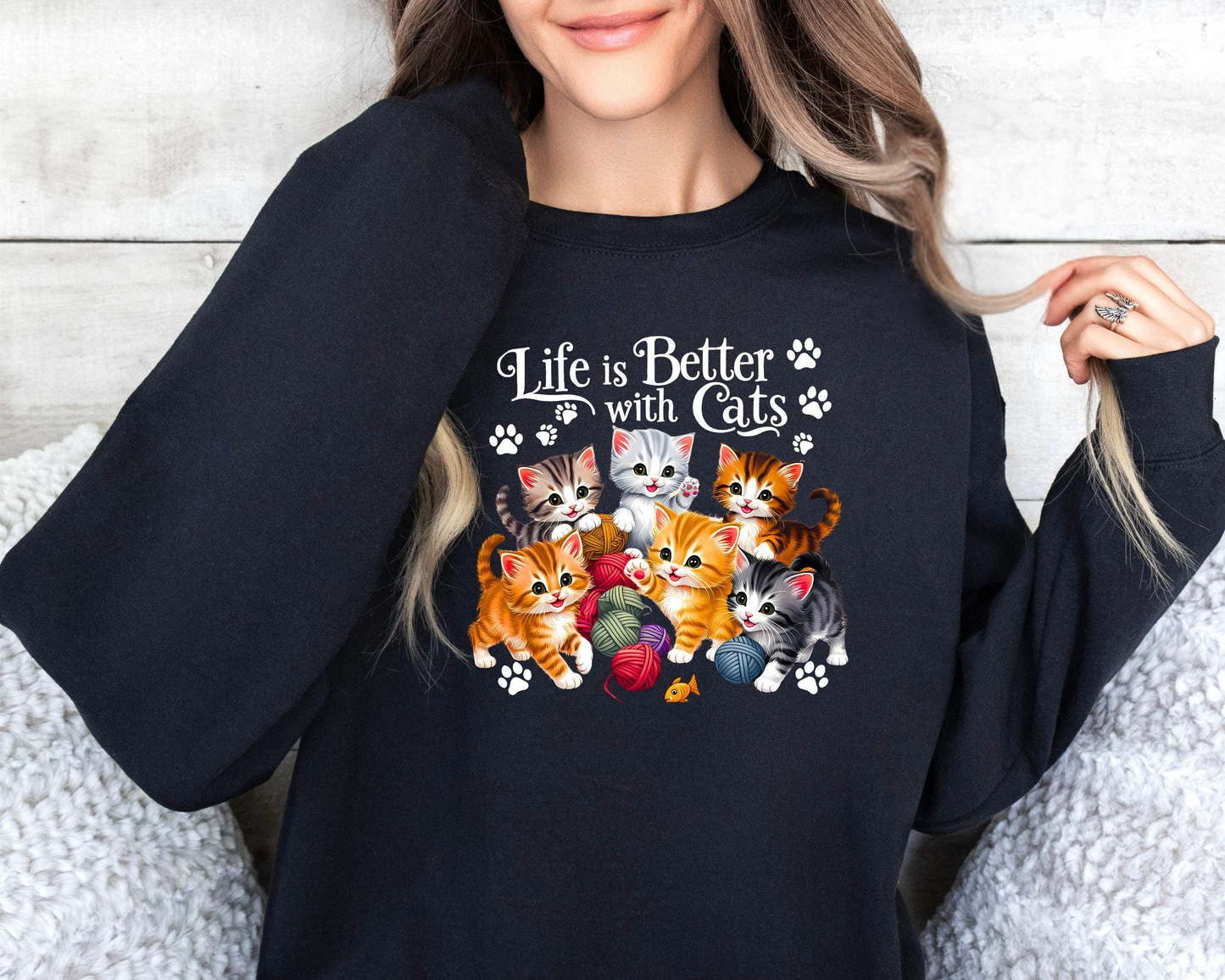 Life Is Better With Cats Sweatshirt