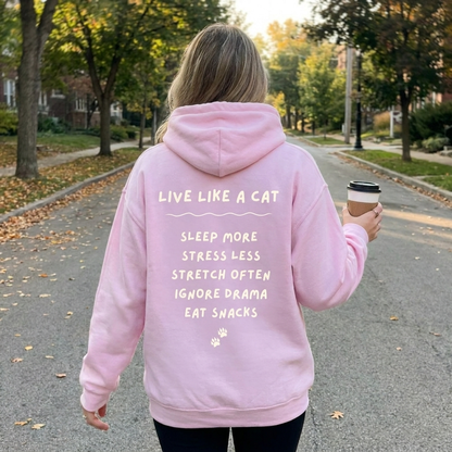 Live Like a Cat Hoodie