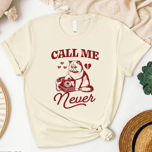 Call Me Never Tee
