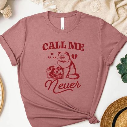 Call Me Never Tee