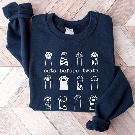 Cats Before Twats Sweater