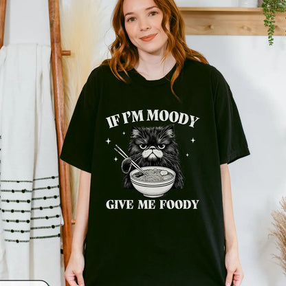If I'm Moody Tee