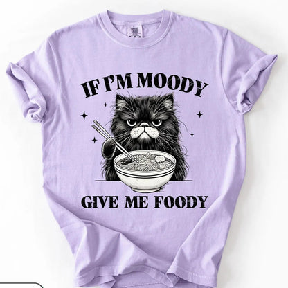 If I'm Moody Tee