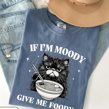 If I'm Moody Tee