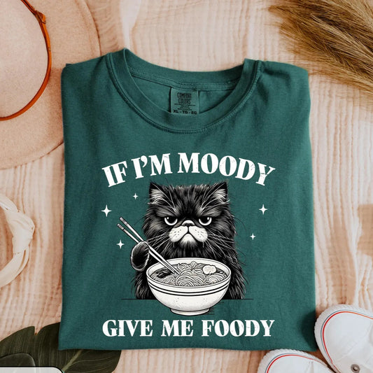 If I'm Moody Tee