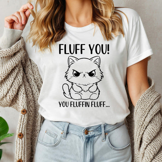Fluff You Tee