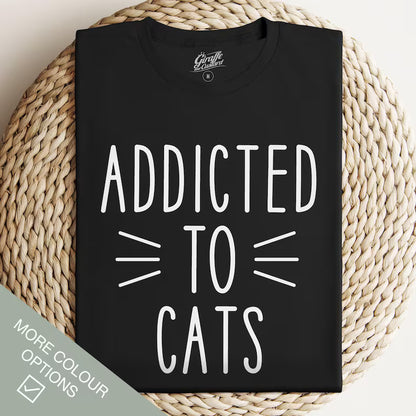 Addicted To Cats T-Shirt