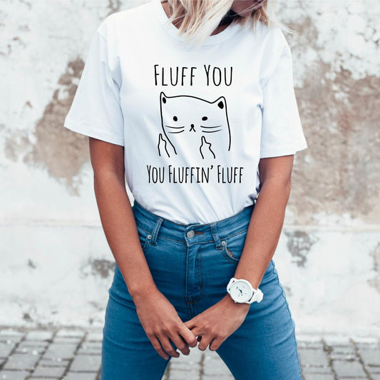 Fluff You You Fluffin' Fluff Tee