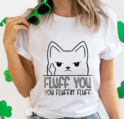 Fluff You Cat Tee New