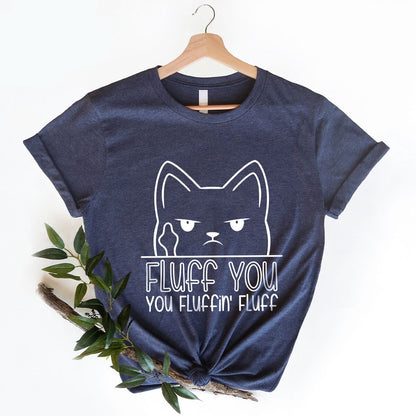 Fluff You Cat Tee New