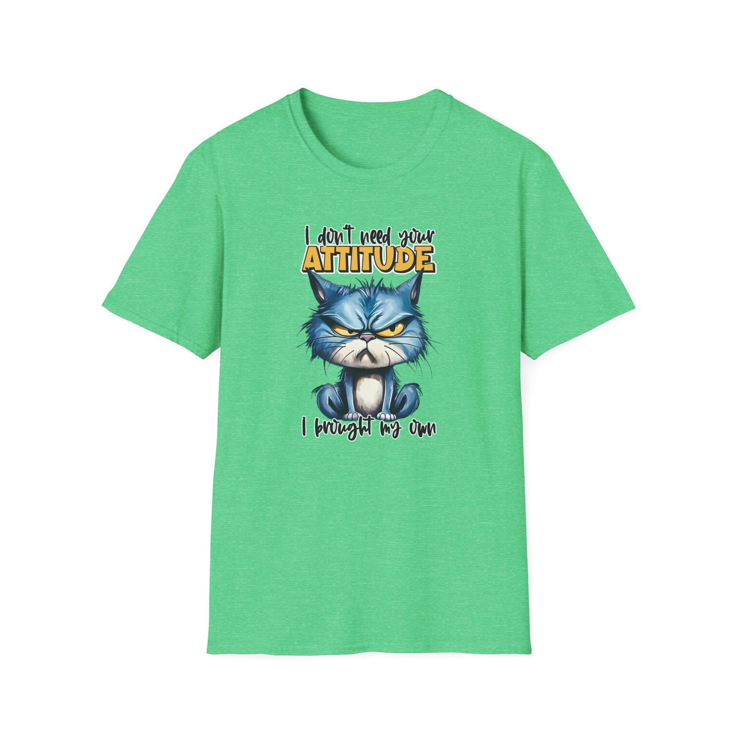 I Don't Need Your Attitude Tee