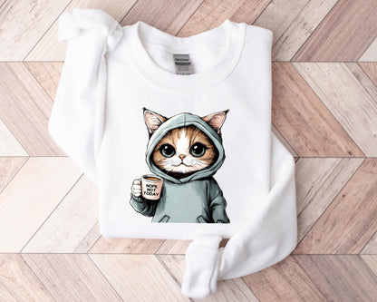 Nope Not Today Sweatshirt V1
