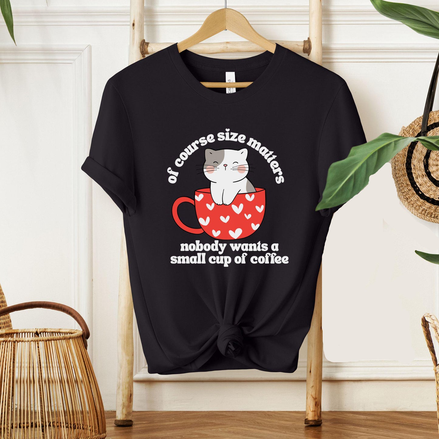 Of Course Size Matters Tee