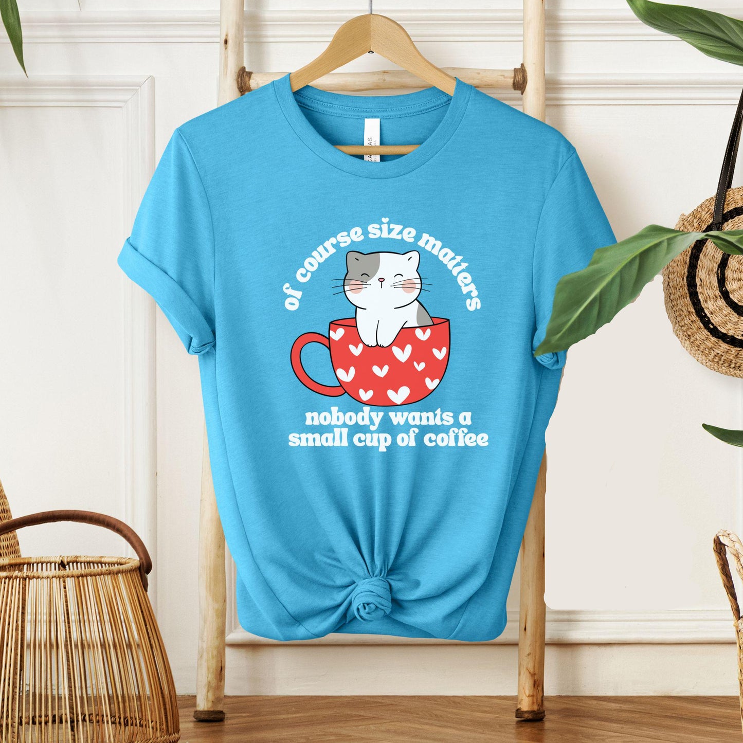 Of Course Size Matters Tee