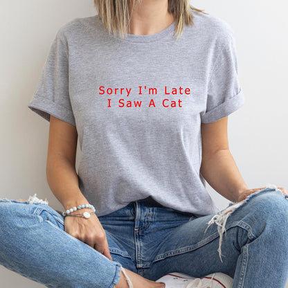 Sorry I'm Late Tee V12