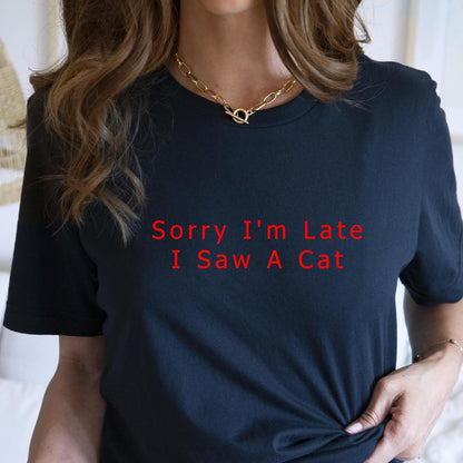 Sorry I'm Late Tee V12
