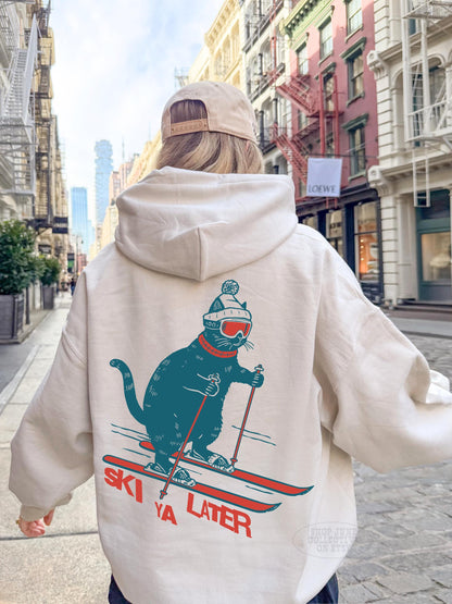 Ski Ya Later Hoodie