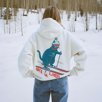 Ski Ya Later Hoodie