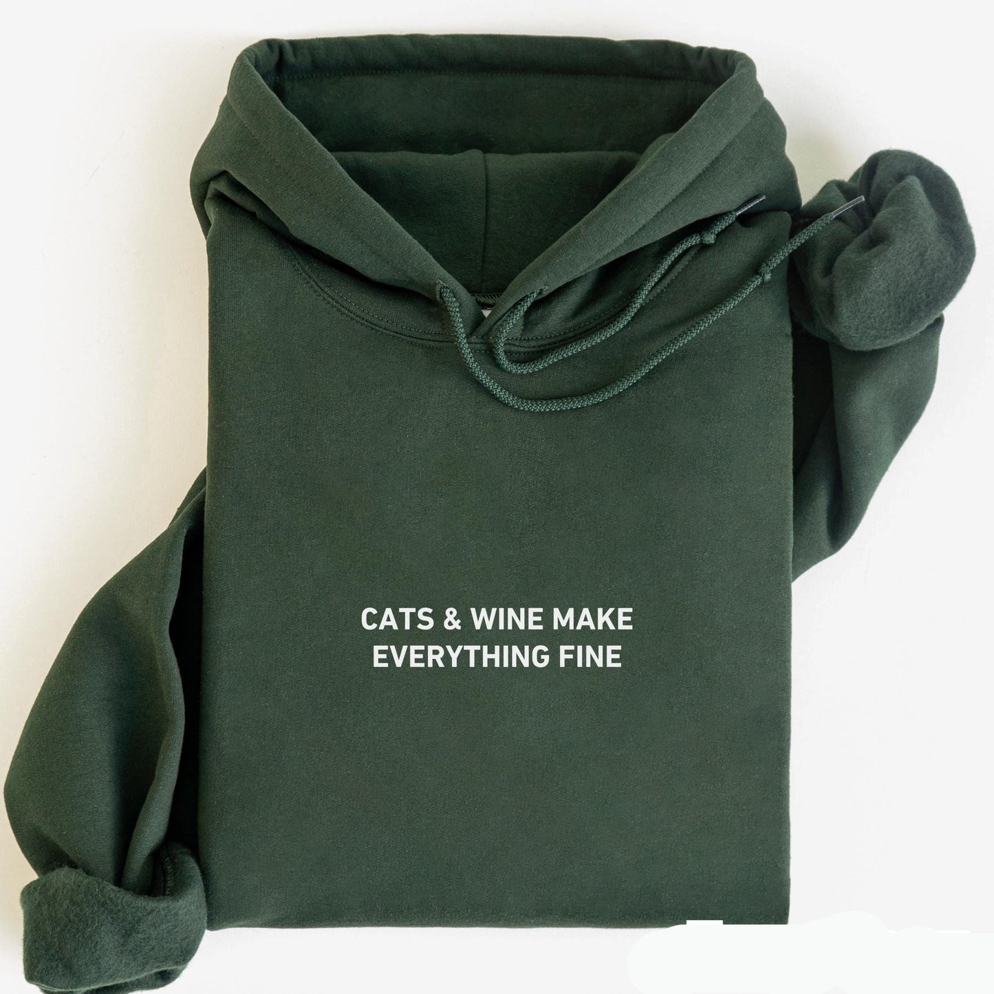 Cats and Wine Make Everything Fine Hoodie