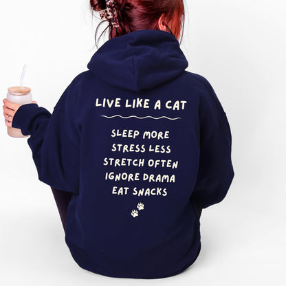 Live Like a Cat Hoodie
