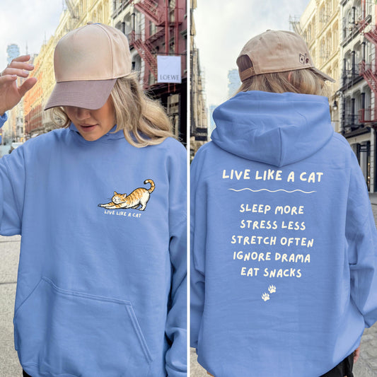 Live Like a Cat Hoodie