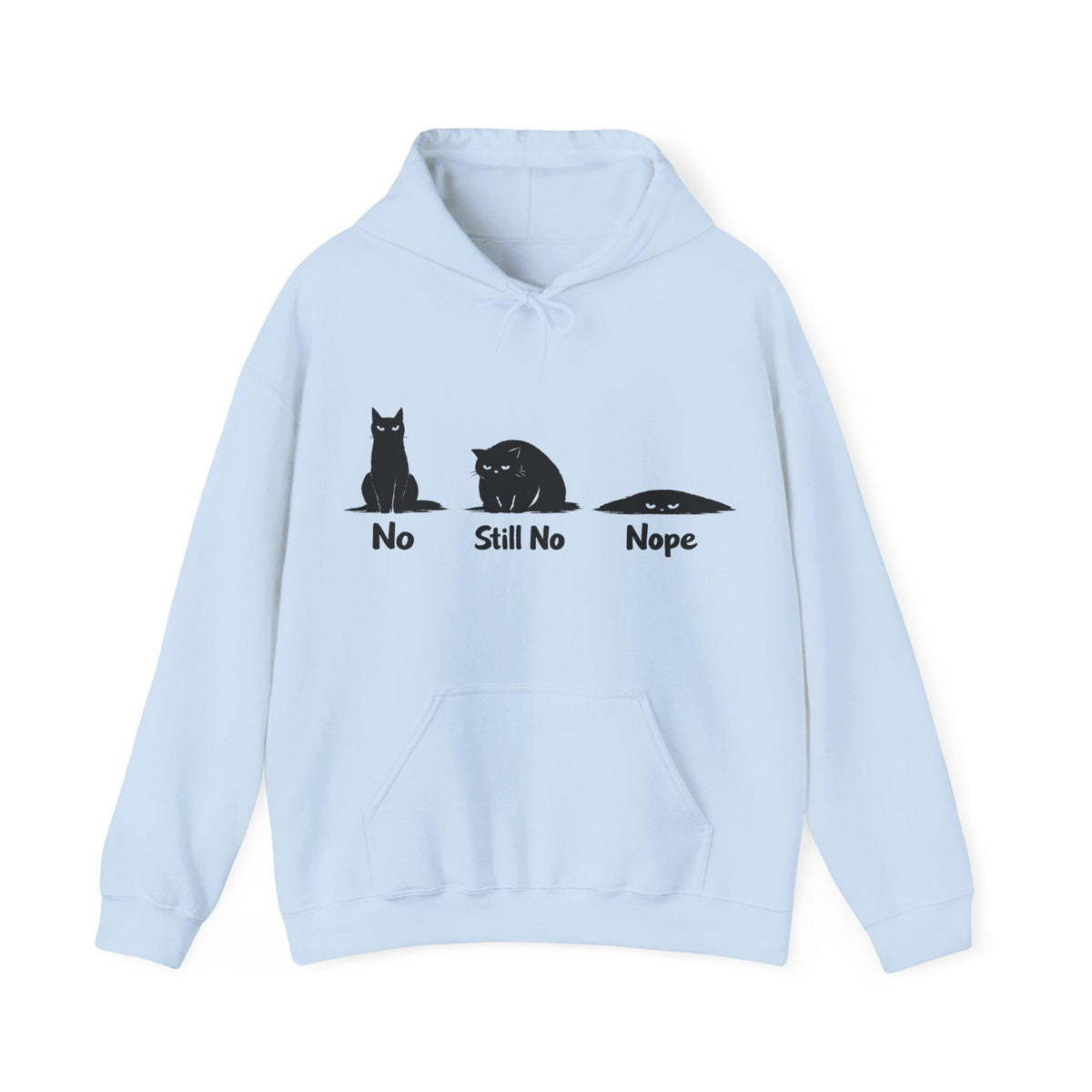 No Still No Nope Cat Hoodie