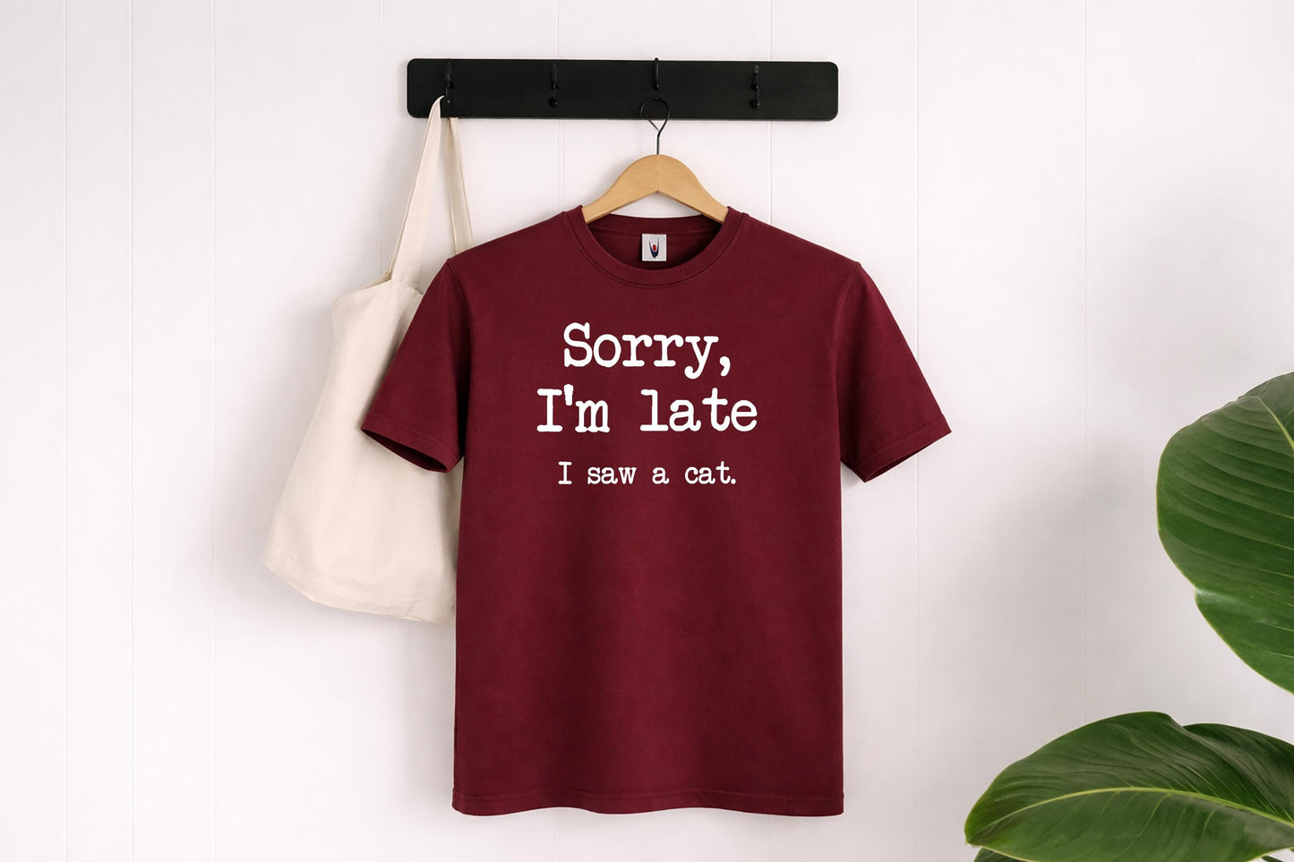 Sorry I’m Late I Saw a Cat Shirt