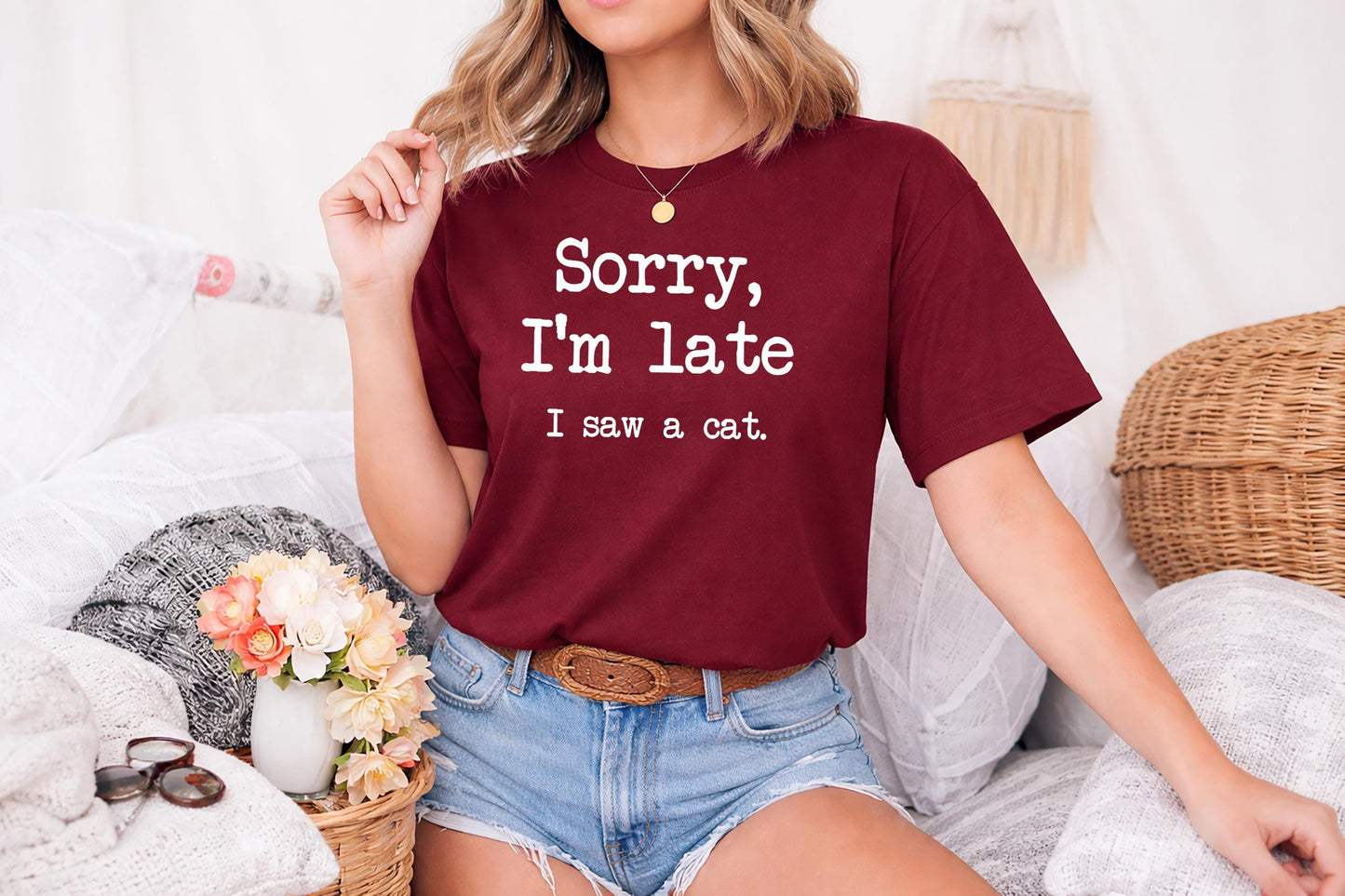 Sorry I’m Late I Saw a Cat Shirt