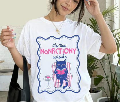 Too Nonfictiony Outside Tee