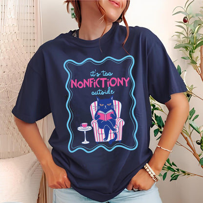 Too Nonfictiony Outside Tee