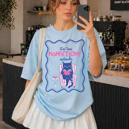 Too Nonfictiony Outside Tee