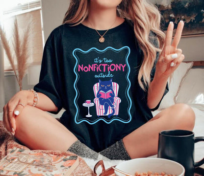 Too Nonfictiony Outside Tee