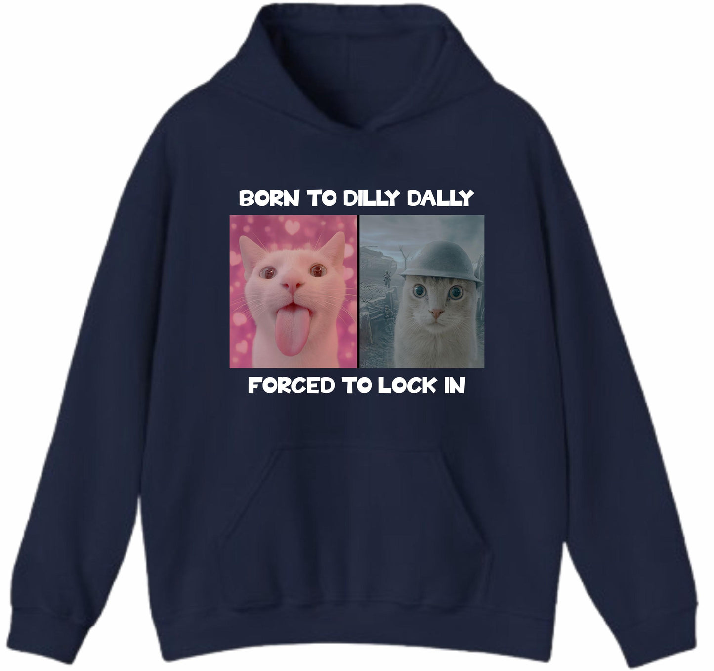 Born to Dilly Dally Hoodie