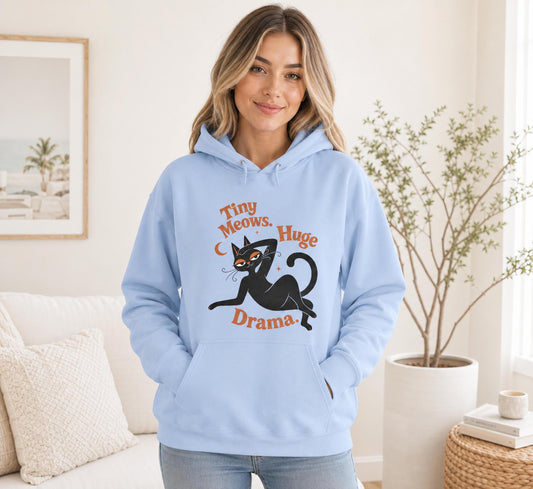 Tiny Meows Huge Drama Hoodie