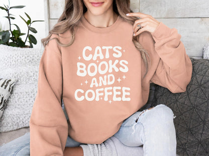Cats Books And Coffee Sweatshirt V1